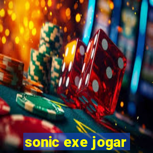 sonic exe jogar